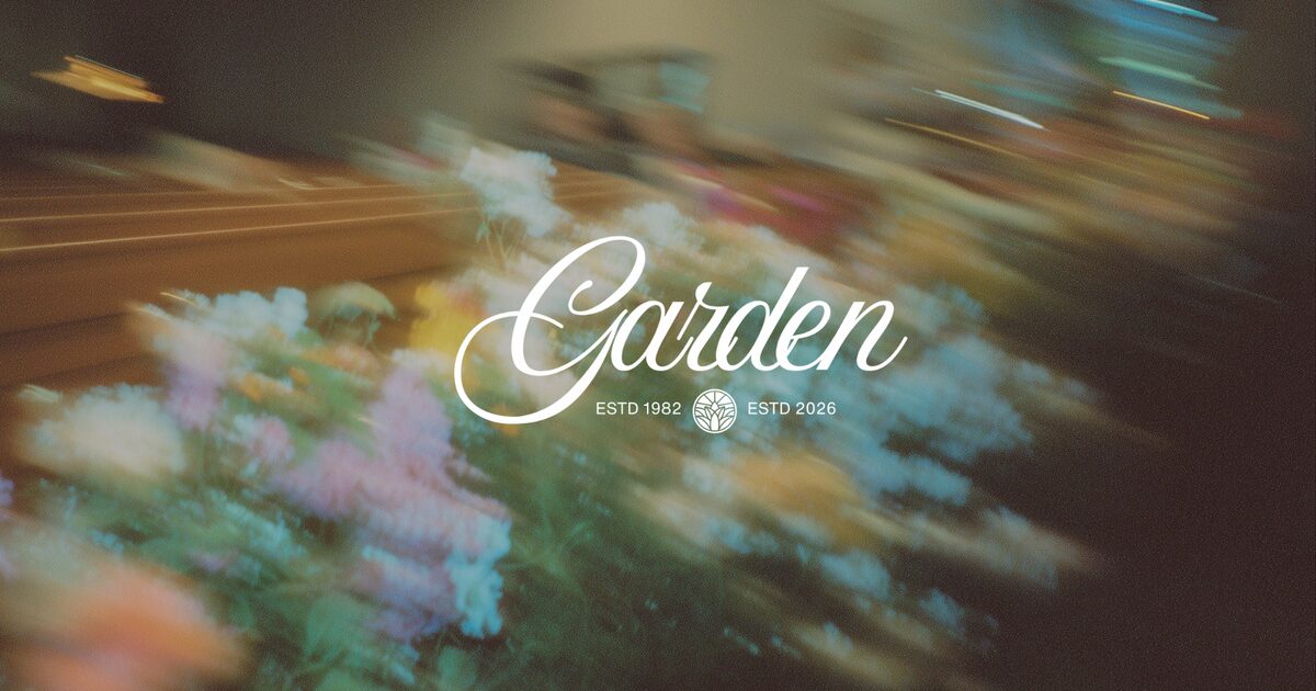 Garden — established 1982 and 2026